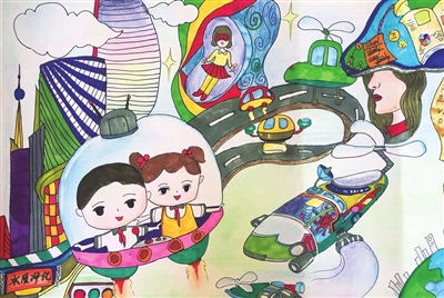2035年想象画,2035年的绘画 预见2035童笔绘盛世西青区少先队员描绘心中的2035活动作品选登
